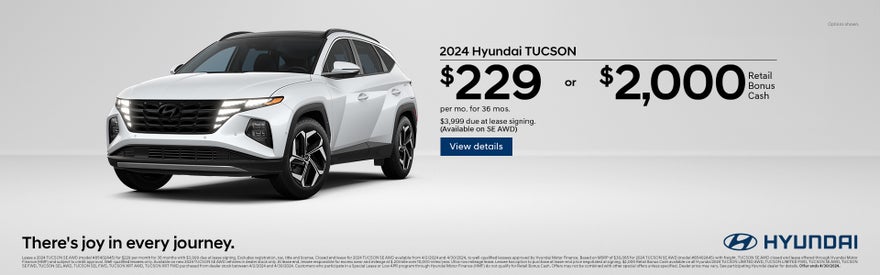 $229 Lease or $2,000 Retail Bonus Cash Hyundai Tuscon offer